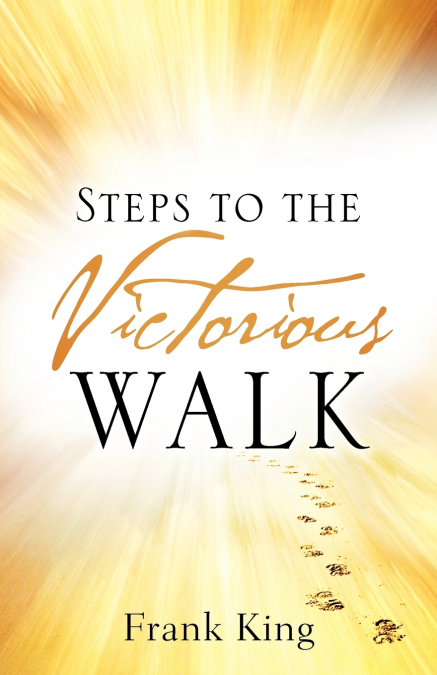 Steps to the Victorious Walk