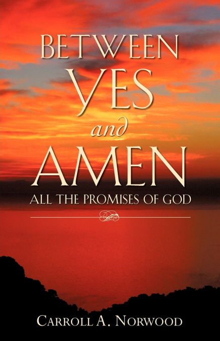 Between Yes and Amen
