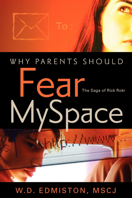 Why Parents Should Fear Myspace
