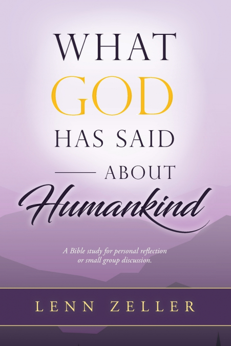 What God Has Said About Humankind