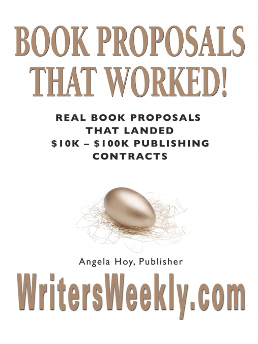 BOOK PROPOSALS THAT WORKED! Real Book Proposals That Landed $10K - $100K Publishing Contracts - SECOND EDITION