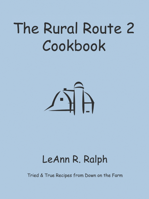 THE RURAL ROUTE 2 COOKBOOK