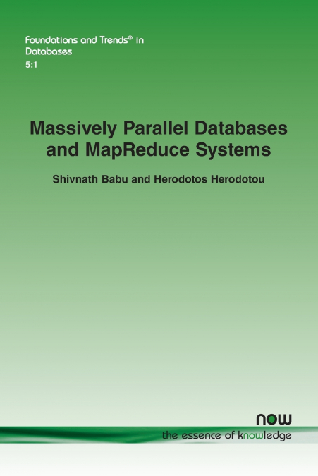 Massively Parallel Databases and Mapreduce Systems