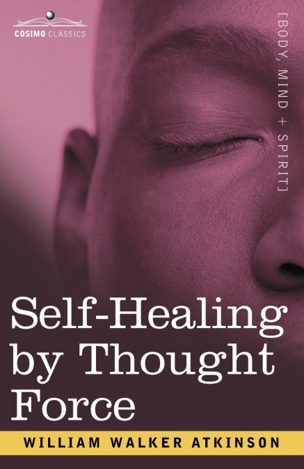 Self-Healing by Thought Force
