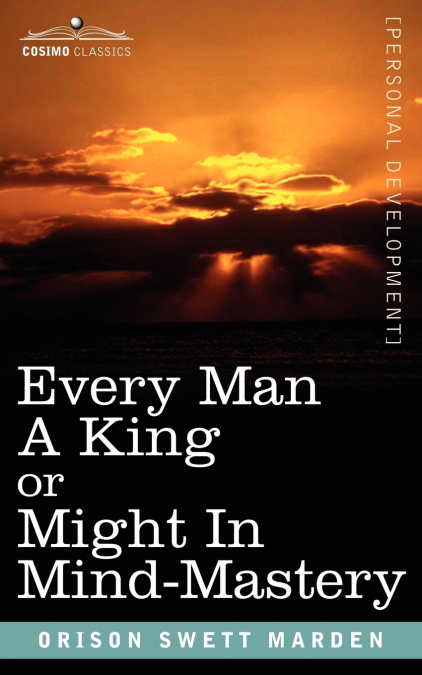 Every Man a King or Might in Mind-Mastery