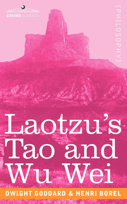 Laotzu’s Tao and Wu Wei