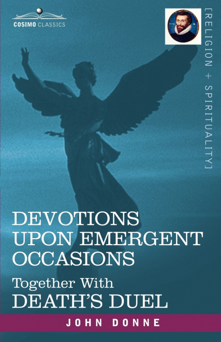 Devotions Upon Emergent Occasions and Death’s Duel