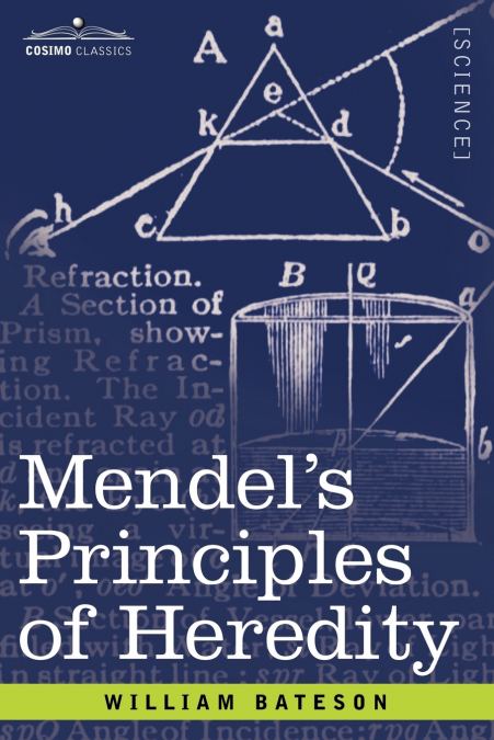 Mendel’s Principles of Heredity