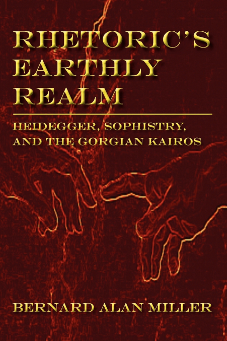 Rhetoric’s Earthly Realm