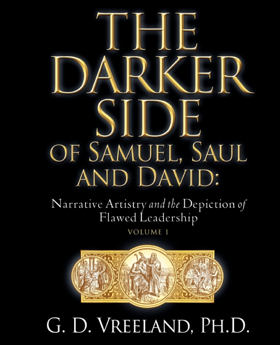 THE DARKER SIDE OF SAMUEL, SAUL AND DAVID