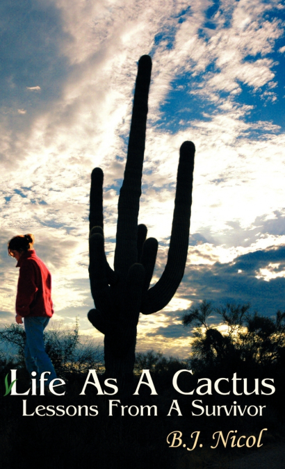 Life As A Cactus