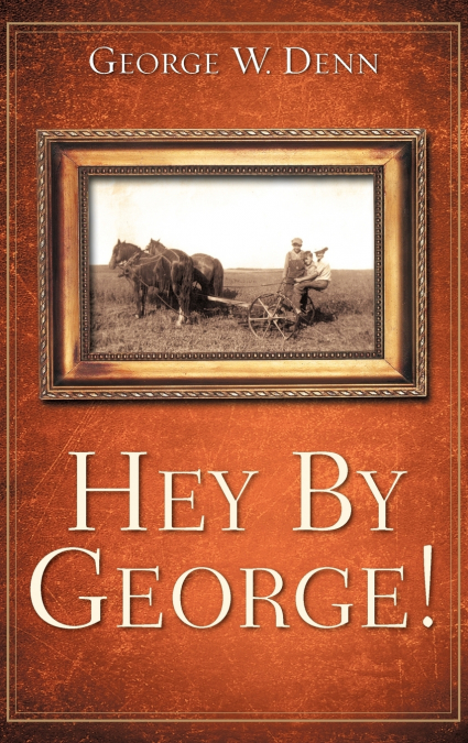 Hey by George!