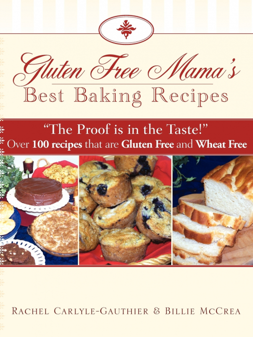 Gluten Free Mama’s Best Baking Recipes