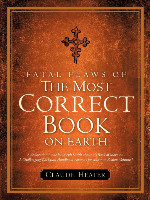 Fatal Flaws of The Most Correct Book On Earth