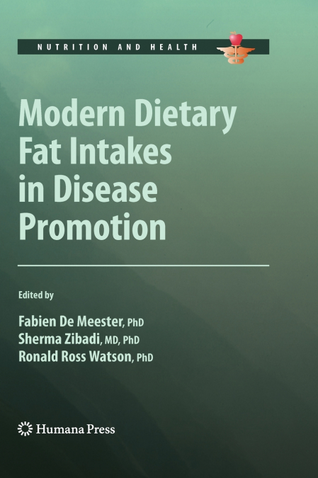 Modern Dietary Fat Intakes in Disease Promotion