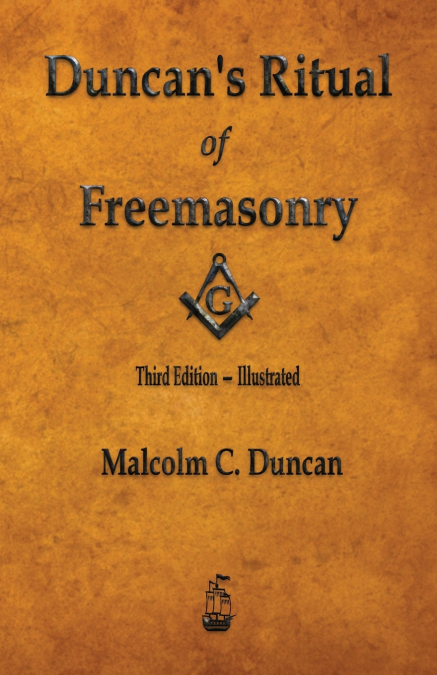 Duncan’s Ritual of Freemasonry - Illustrated