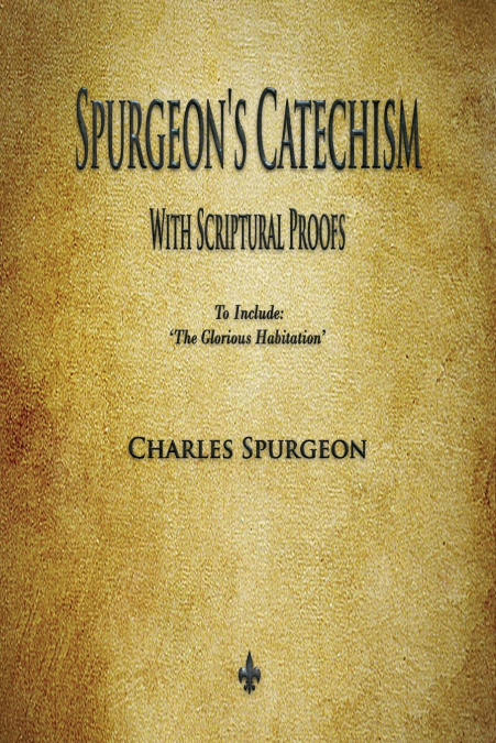 Spurgeon’s Catechism