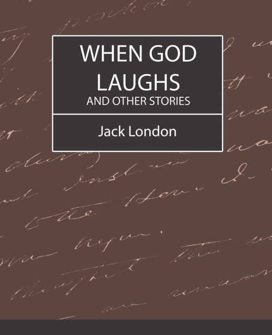 When God Laughs and Other Stories