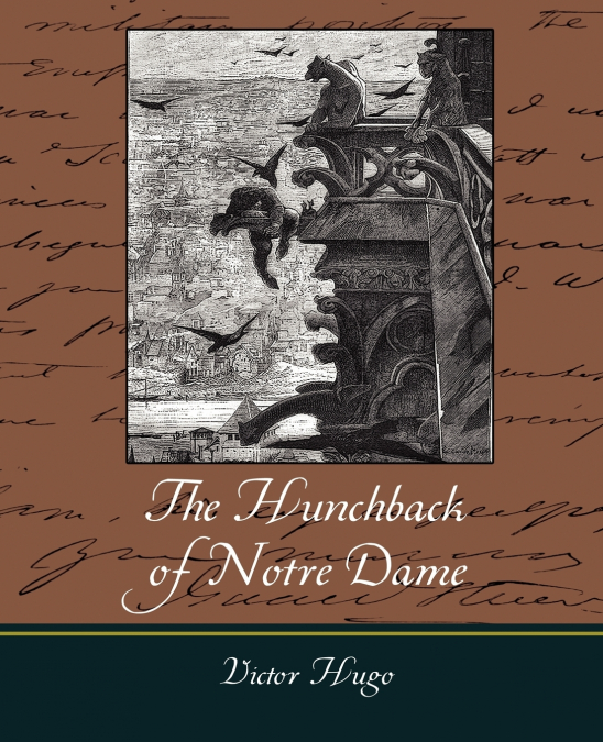 Notre-Dame de Paris - The Hunchback of Notre Dame