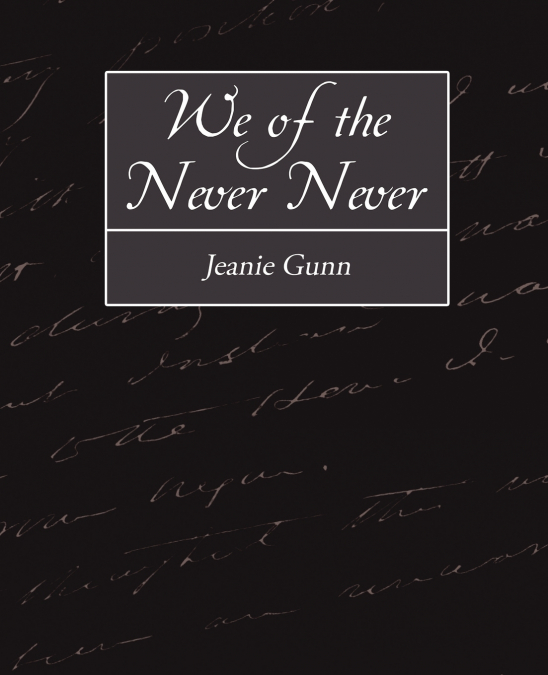 We of the Never-Never
