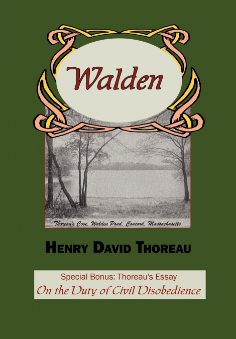 Walden with Thoreau’s Essay on the Duty of Civil Disobedience