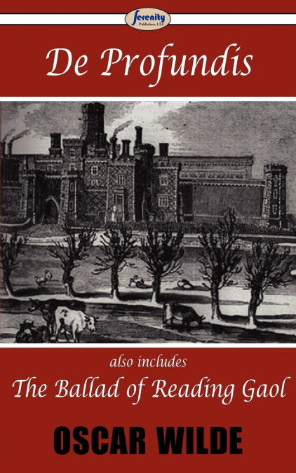 De Profundis & The Ballad of Reading Gaol