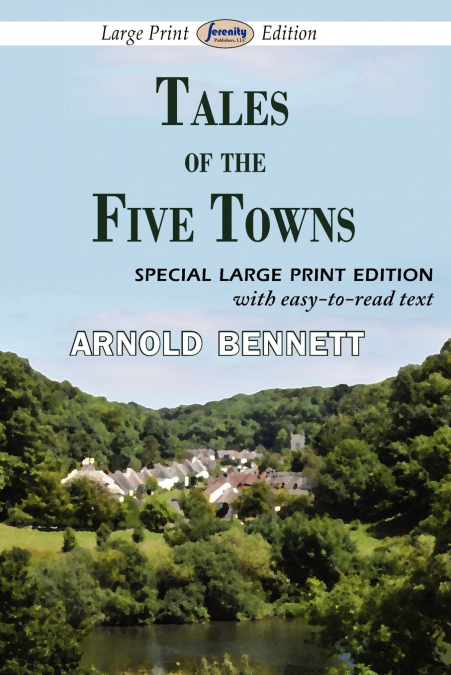 Tales of the Five Towns (Large Print Edition)