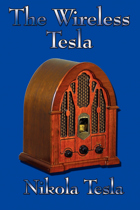 The Wireless Tesla
