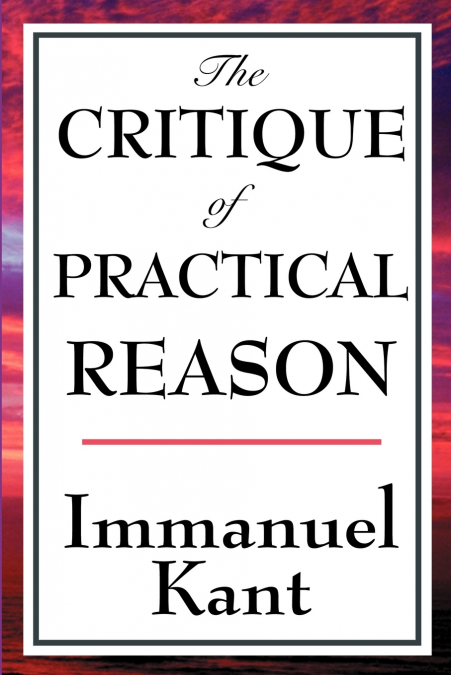 The Critique of Practical Reason