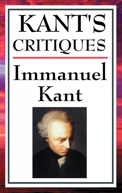 Kant’s Critiques