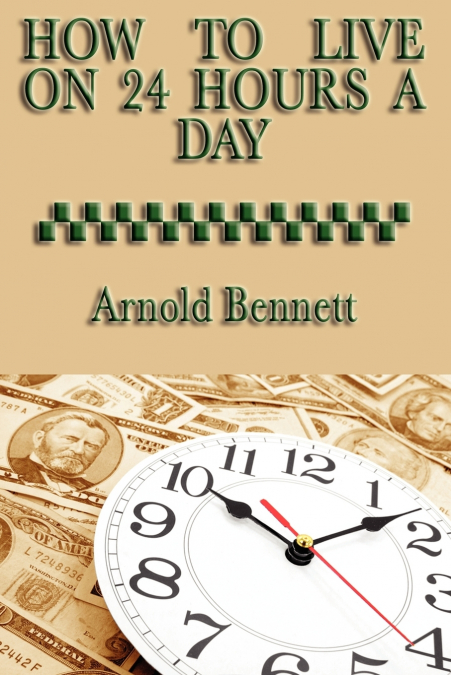 How to Live on 24 Hours a Day