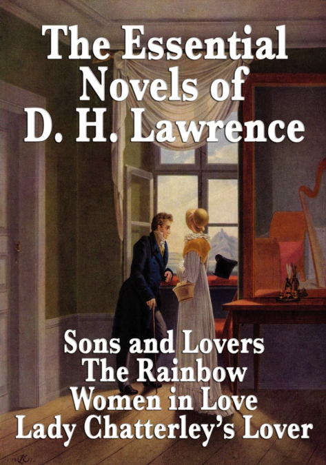 The Essential Novels of D. H. Lawrence