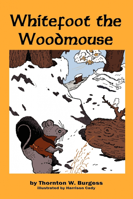 Whitefoot the Woodmouse