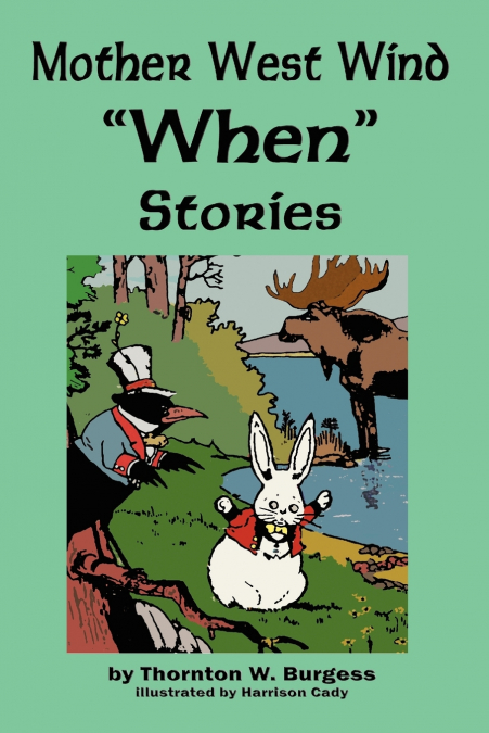Mother West Wind ’When’ Stories