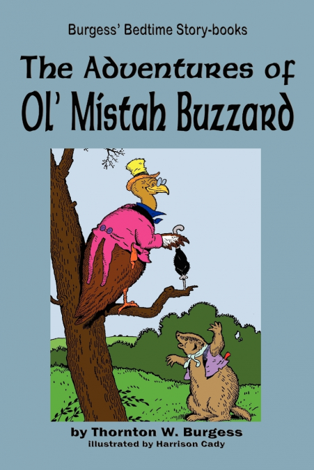The Adventures of Ol’ Mistah Buzzard