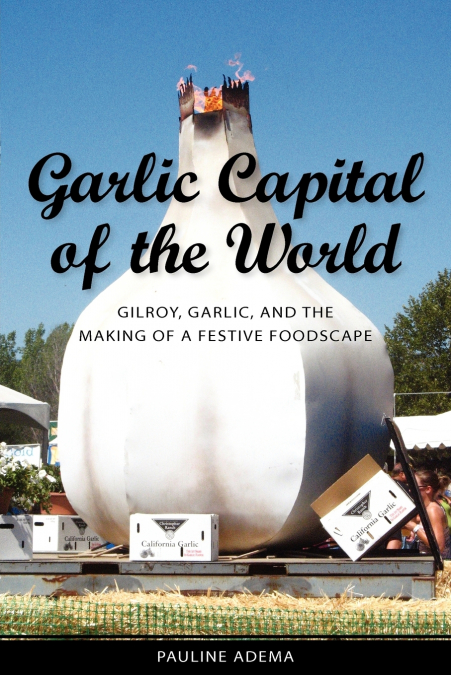 Garlic Capital of the World