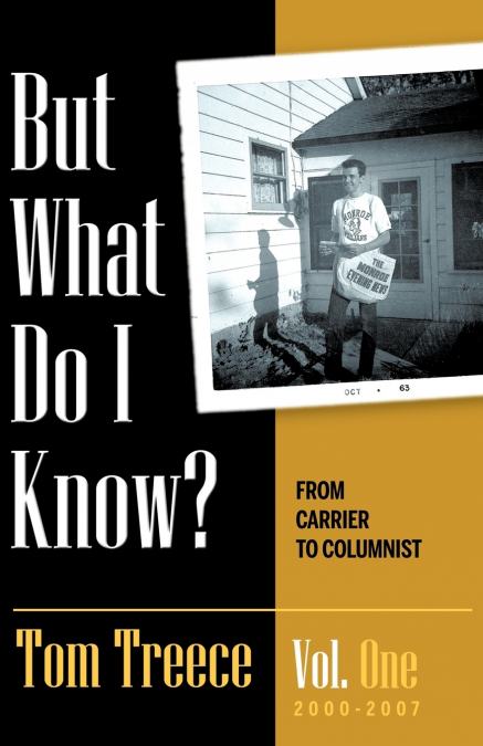 But what do I know? Vol. 1