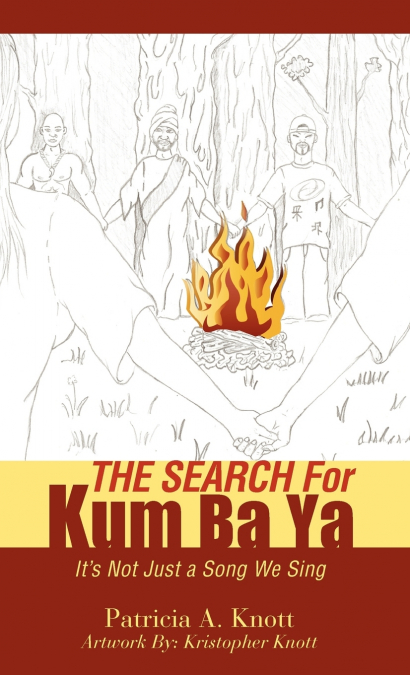 THE SEARCH For Kum ba ya