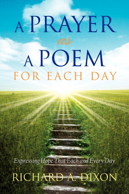 A Prayer as a Poem for Each Day