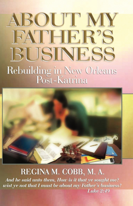 ABOUT MY FATHER’S BUSINESS