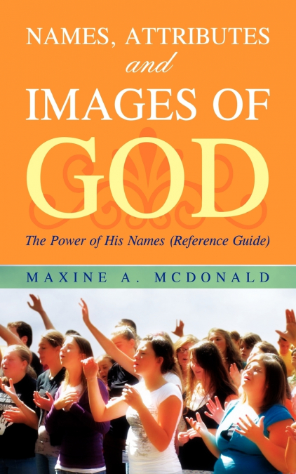NAMES, ATTRIBUTES AND IMAGES OF GOD