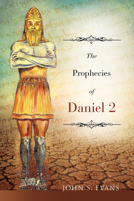 The Prophecies of Daniel 2