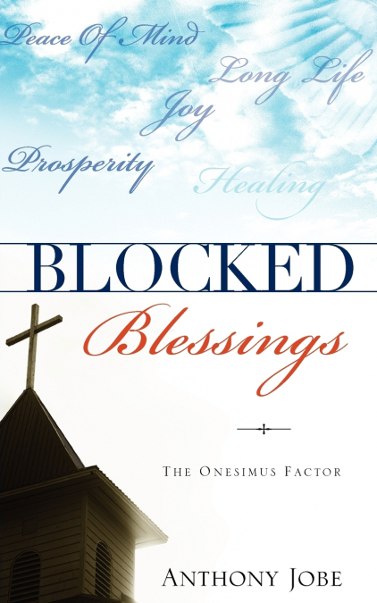 BLOCKED BLESSINGS THE ONESIMUS FACTOR