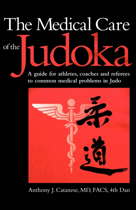 The Medical Care of the Judoka