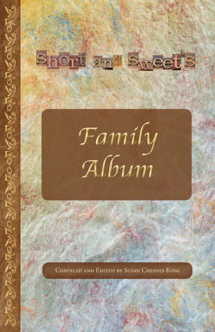 Short and Sweet’s Family Album