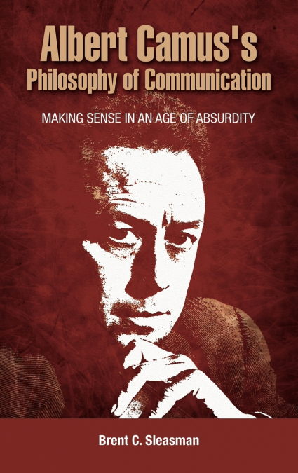 Albert Camus’s Philosophy of Communication