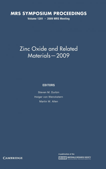 Zinc Oxide and Related Materials 2009