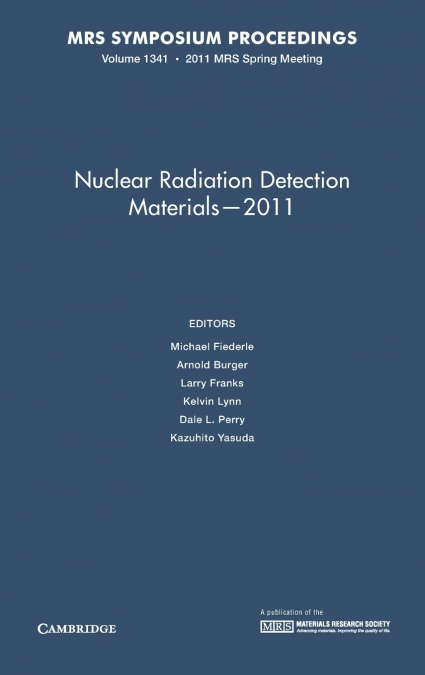 Nuclear Radiation Detection Materials-2011