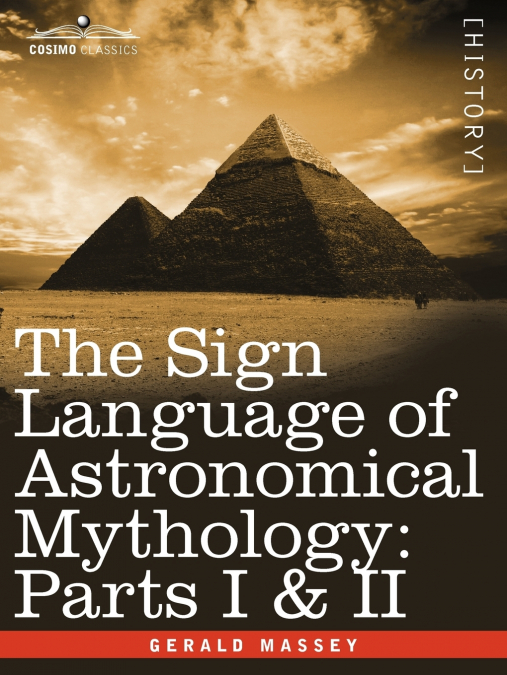 The Sign Language of Astronomical Mythology