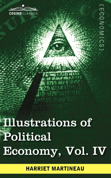 Illustrations of Political Economy, Vol. IV (in 9 Volumes)